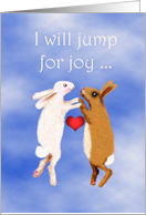 Jump for joy,...