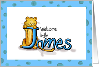 Welcome James, Baby...