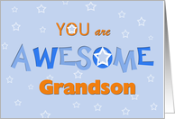 Grandson, You are...