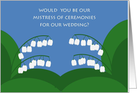 Mistress of Ceremonies? Lily of the Valley Wedding Party Request card