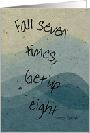 Fall seven times,...