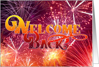 Welcome Back - Celebration Fireworks card