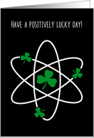 Positively Lucky Day, St. Patrick’s Day Shamrock Proton card