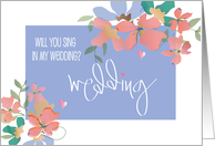 Hand Lettered Sing in My Wedding Invitation Floral Bouquets and Hearts card