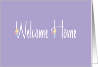 Hand Lettered Welcome Home, with Colorful Spring Flowers card