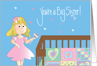 Congratulations on Becoming Big Sister, Girl with Crib and Rattle card