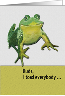 Happy Birthday Dude Funny Toad Pun card