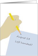 National Left Handers Day Writing with the Left Hand card