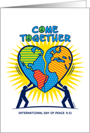 International Day of Peace Come Together Heart Shaped Globe card