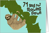Sloth 71st Birthday