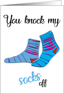 You Knock My Socks...