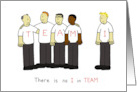 There is No I in TEAM Business Cartoon Humor card