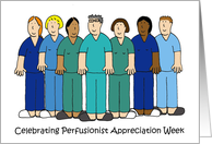 Celebrating Perfusionist Appreciation Week Group of Medics card