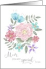 Mother’s Day Mom You are Special to Us Watercolor Flowers card