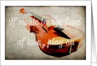 If music be the food...