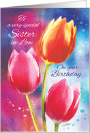 Birthday, Sister-in-Law, 3 Vibrant Tulips on Water-Color Background card
