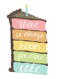 Always Room For Cake...