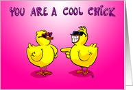You Are a Cool Chick...