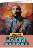 Martin Luther King Day End Hate card
