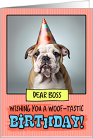 Boss Happy Birthday Bulldog Puppy card