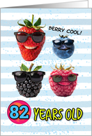 82 Years Old Happy Birthday Cool Berries card