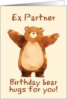 Ex Partner Happy Birthday Bear Hugs card