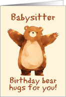 Babysitter Happy Birthday Bear Hugs card