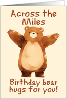 Across the Miles Happy Birthday Bear Hugs card
