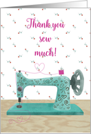 Thank you sew much -...