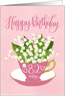 82 Today, Happy Birthday, Teacup, Lily of the Valley, Hand Lettering card