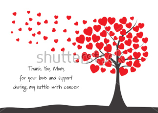 Thank You Mom Cancer...