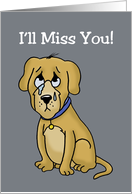 Goodbye, Farewell Card With A Sad Looking Cartoon Dog card
