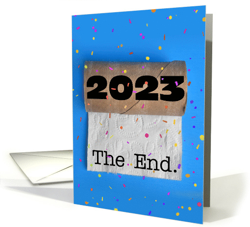 Happy New Year 2024 The End 2023 Empty Toilet Paper Humor card