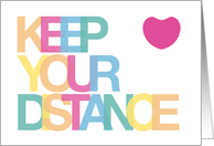Keep Your Distance...