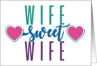 Wife Sweet Wife...