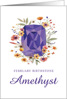 February Birthstone Amethyst Birthday with Flowers card