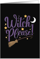 Witch Please...