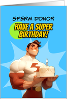 Sperm Donor Happy...