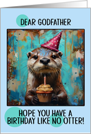 Godfather Happy Birthday Otter with Birthday Hat and Cupcake card